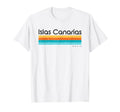 Islas Canarias Spain T-Shirt - Streetwear Style Unisex - T-Shirt, Sweatshirt, Hoodie