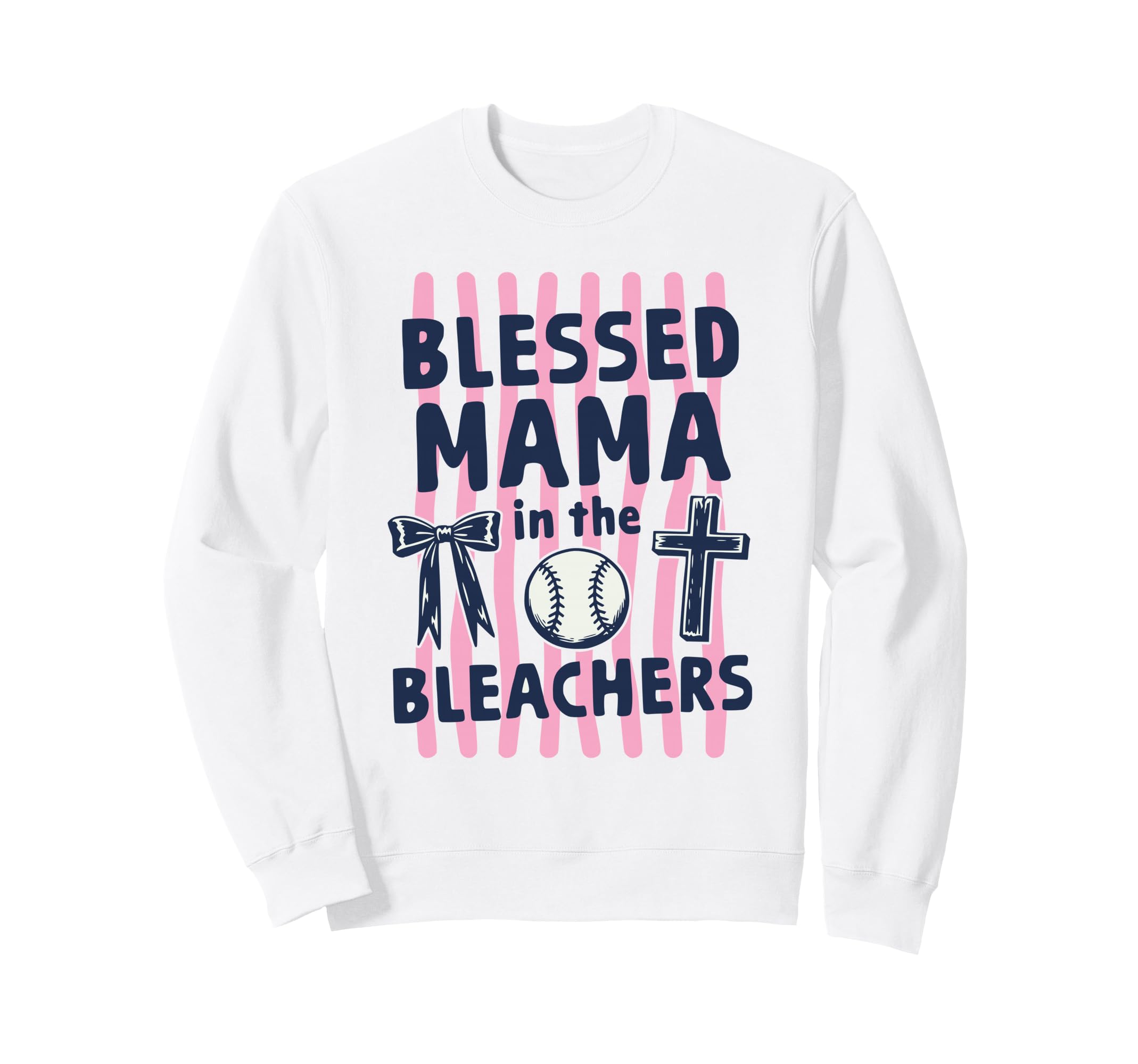 Christian Blessed Mama Bleachers Sweatshirt - Unique Graphic Men Women - T-Shirt, Sweatshirt, Hoodie