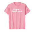 I Have Boyfriend 2000S Y2K Aesthetic T-Shirt - Unique Graphic Unisex - T-Shirt, Sweatshirt, Hoodie