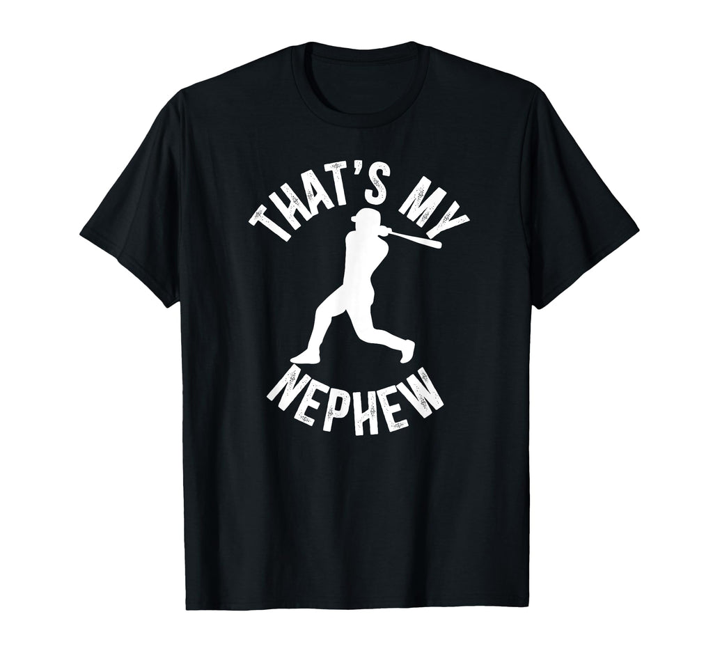 Thats My Nephew Baseball Uncle T-Shirt - Aesthetic Graphic for Adults - T-Shirt, Sweatshirt, Hoodie