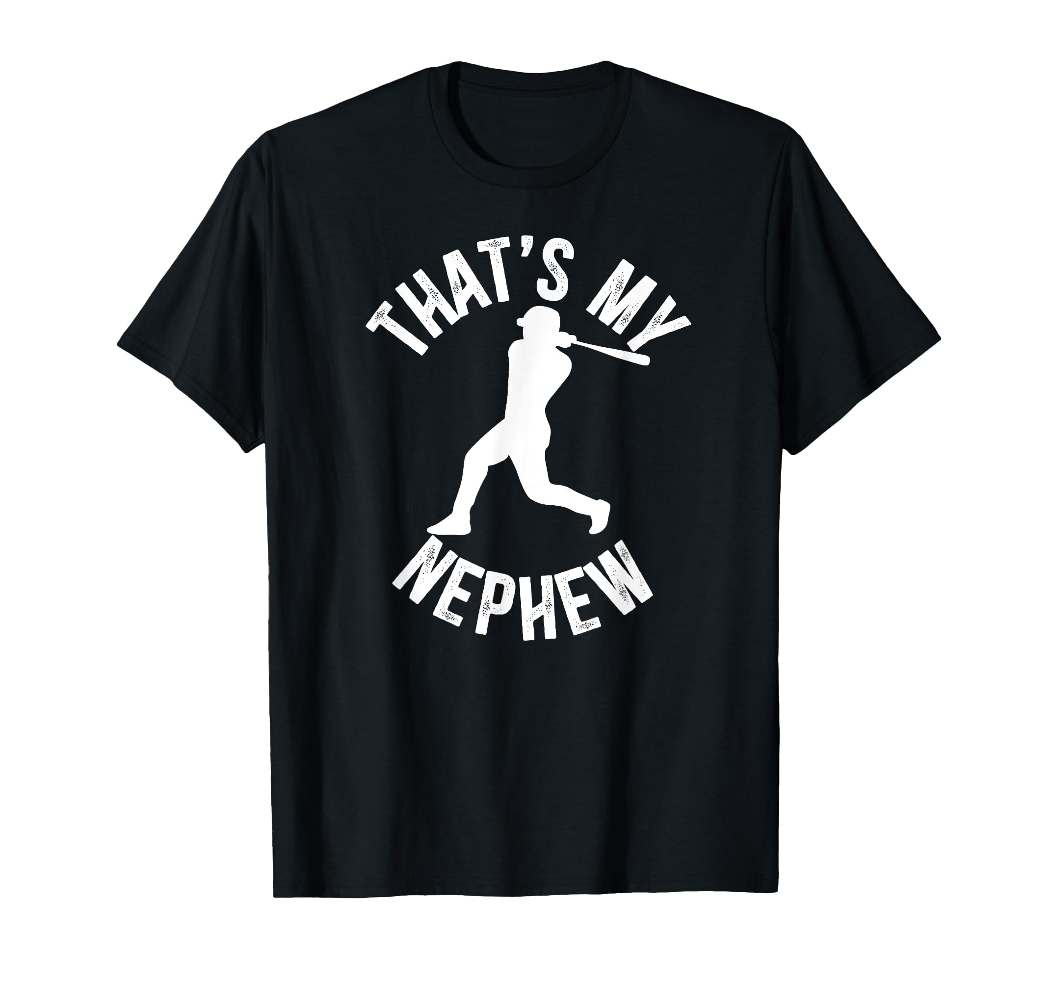 Thats My Nephew Baseball Uncle T-Shirt - Aesthetic Graphic for Adults - T-Shirt, Sweatshirt, Hoodie