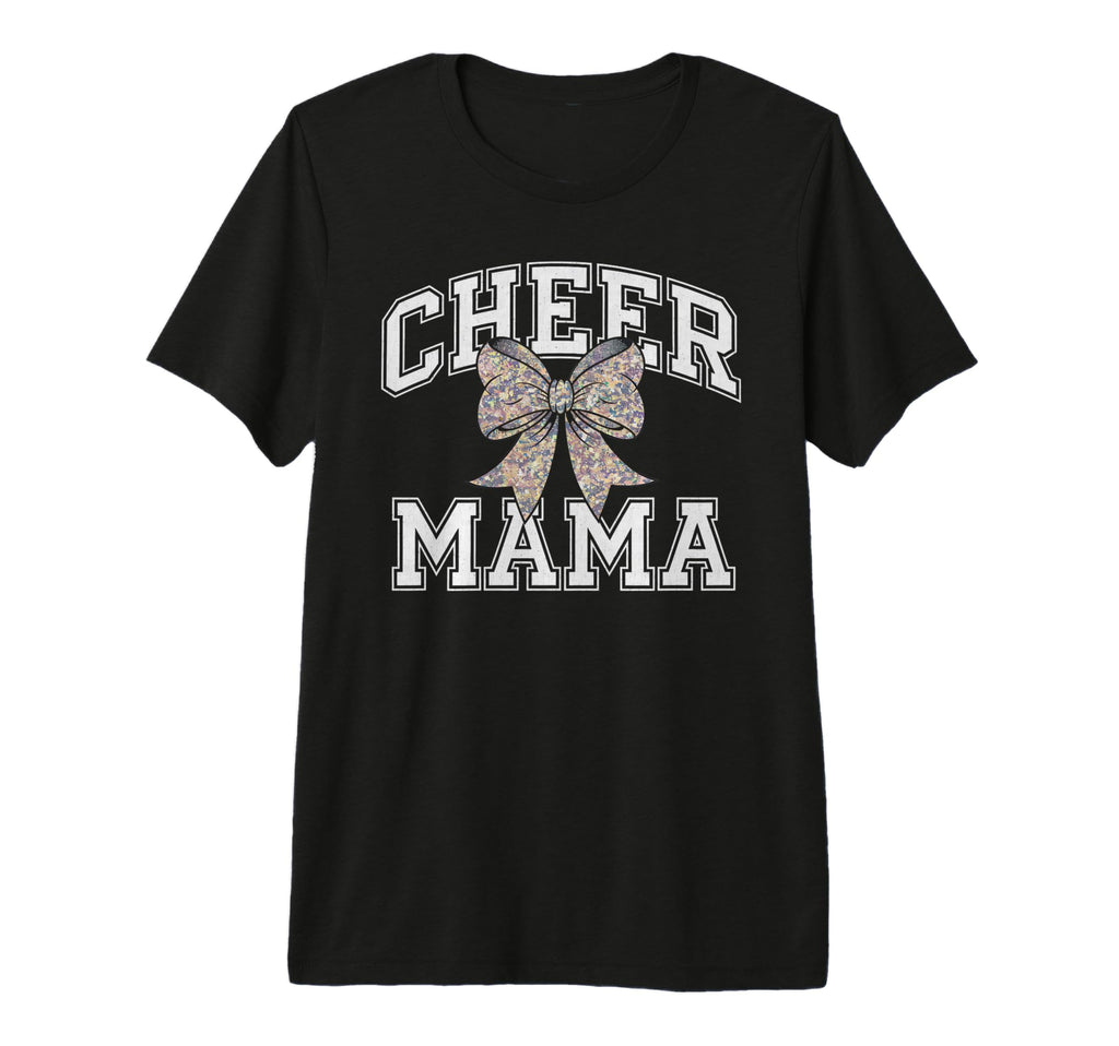 Cheer Mom Mother Bow Cheerleader Game T-Shirt - Streetwear Style Men Women - T-Shirt, Sweatshirt, Hoodie