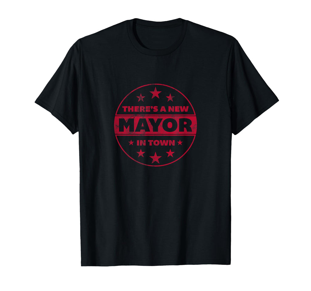 Theres New Mayor Town Distressed T-Shirt - Aesthetic Graphic Unisex - T-Shirt, Sweatshirt, Hoodie