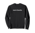 Moms Favorite 90S Aesthetic Trending Sweatshirt - Unique Graphic for Adults - T-Shirt, Sweatshirt, Hoodie