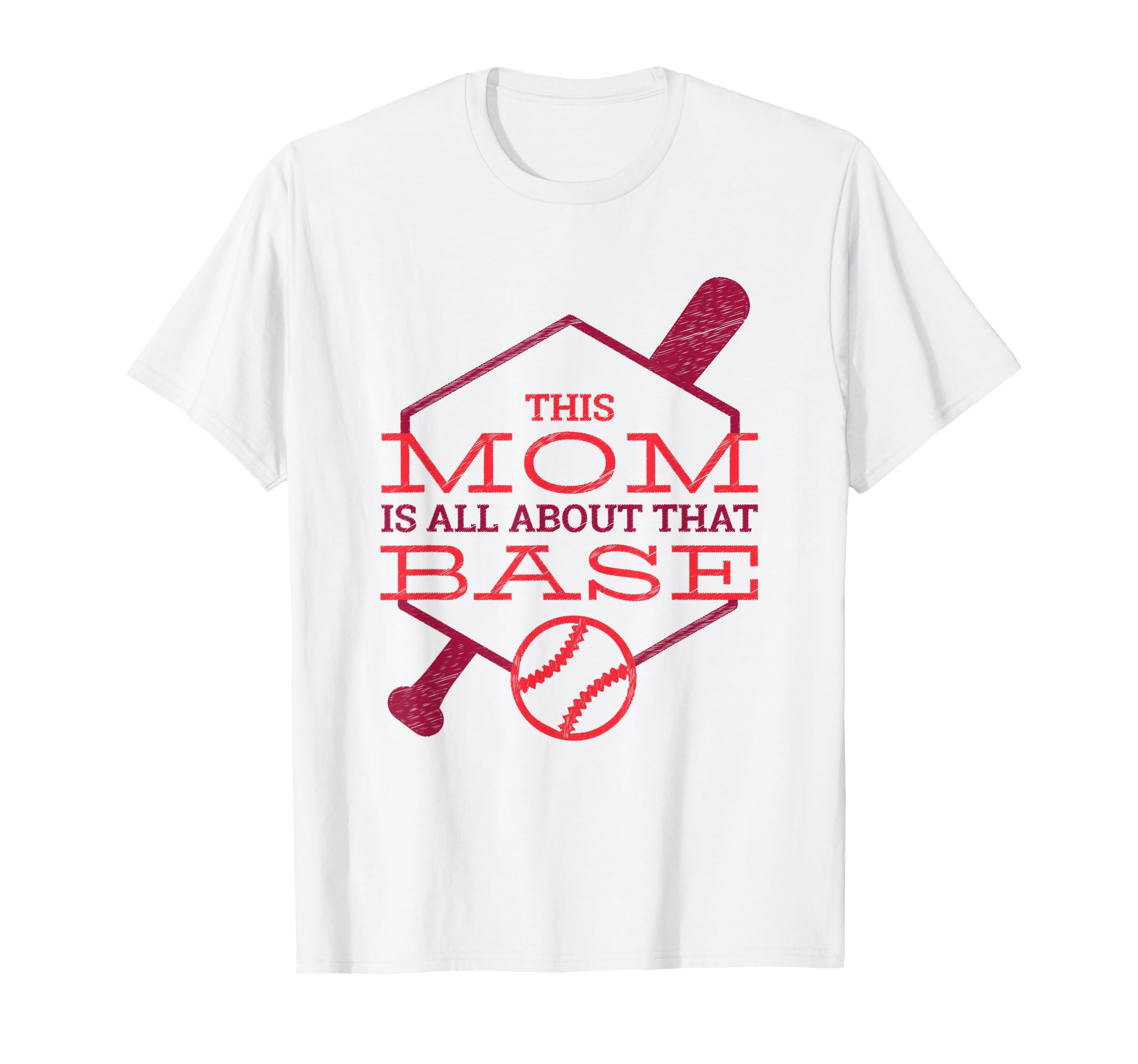 This Mom Is All About That Base Funny T-Shirt - Fun Novelty Design Unisex - T-Shirt, Sweatshirt, Hoodie