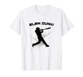 Funny Slam Dunk Baseball Basketball T-Shirt - Casual Everyday Wear Unisex - T-Shirt, Sweatshirt, Hoodie