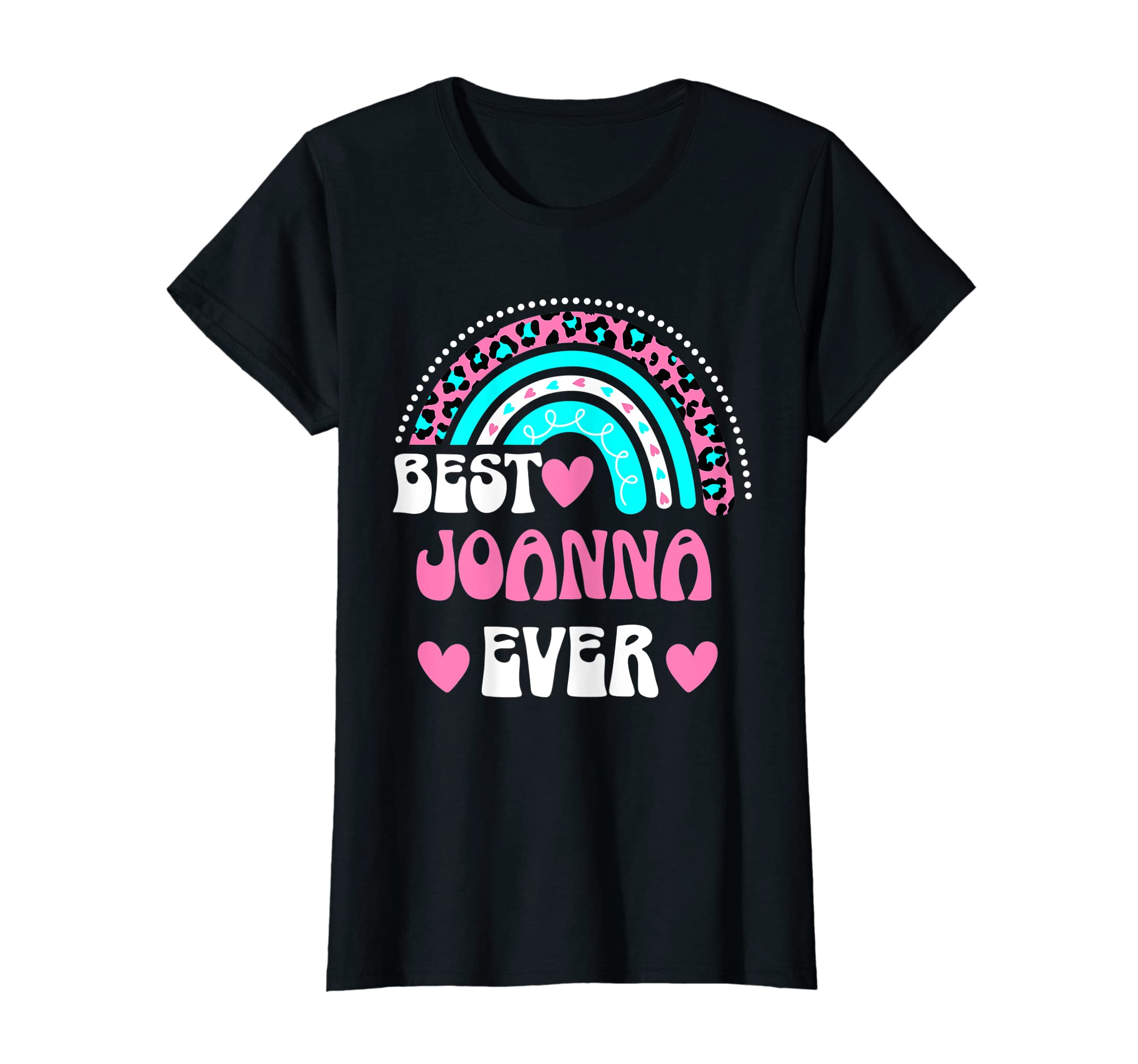 Best Joanna Ever Personal Name Leopard T-Shirt - Novelty Apparel Men Women - T-Shirt, Sweatshirt, Hoodie