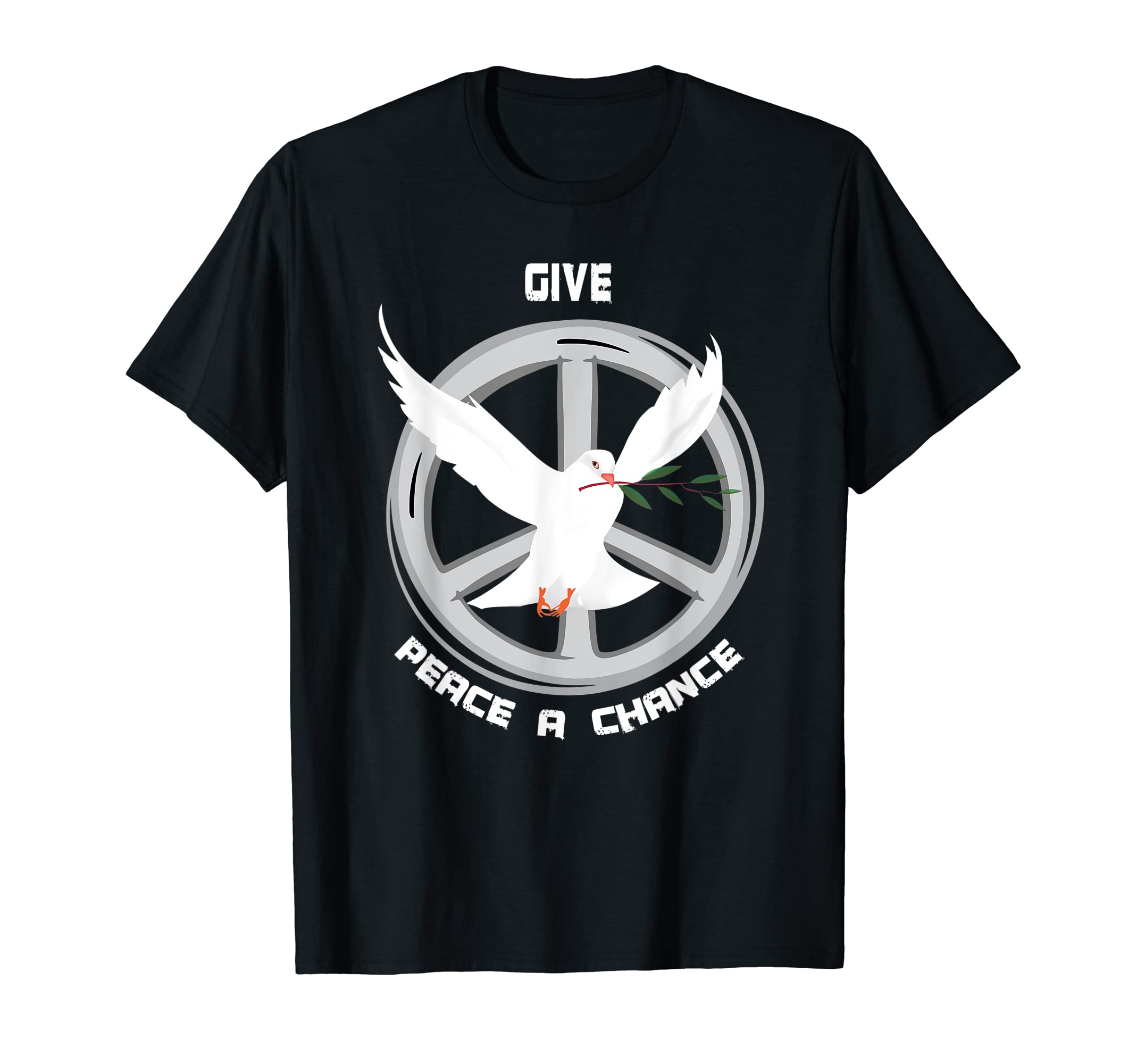 Give Peace Chance Peace World Peace T-Shirt - Novelty Apparel Men Women - T-Shirt, Sweatshirt, Hoodie