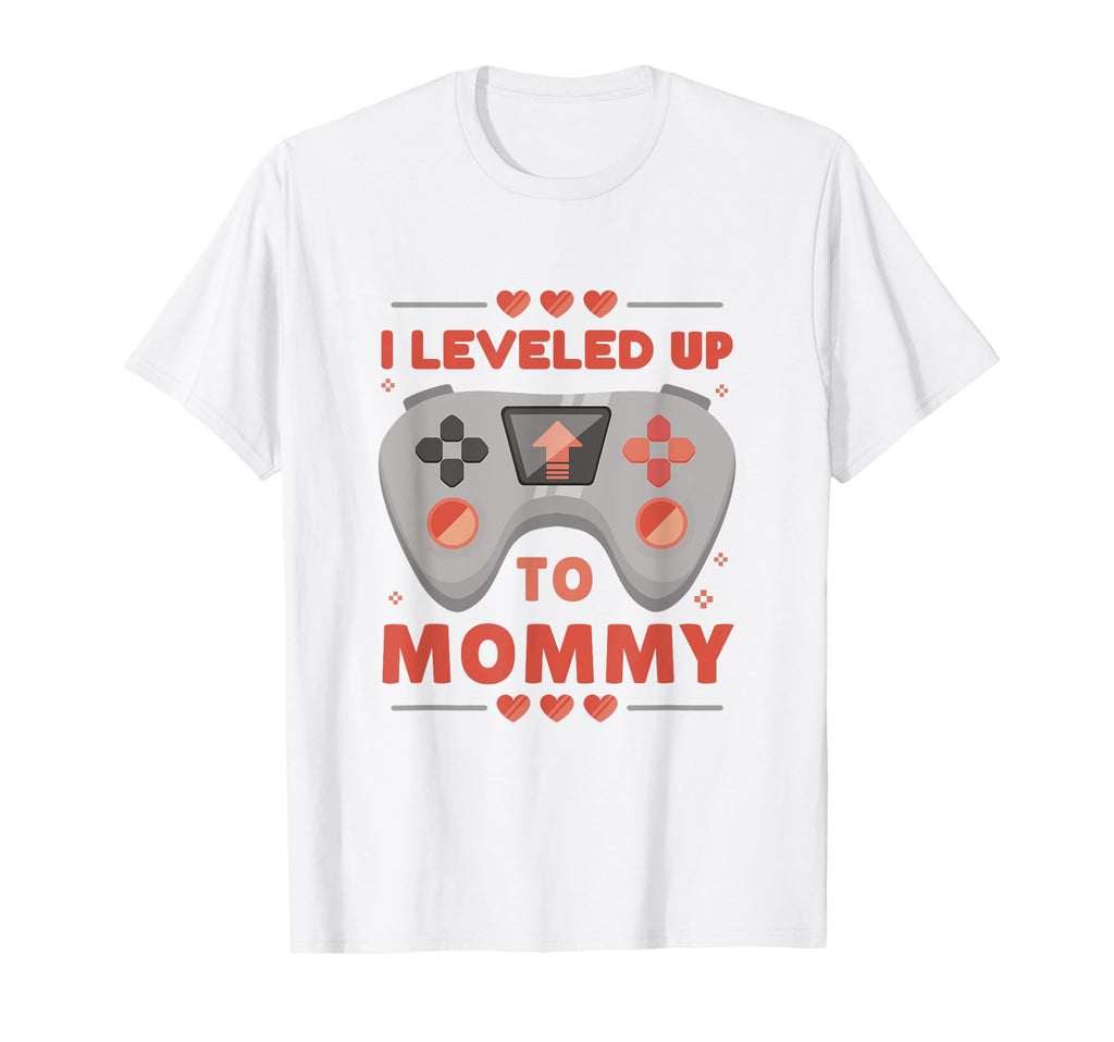 I Leveled Up To Mommy First Mothers T-Shirt - Streetwear Style for Adults - T-Shirt, Sweatshirt, Hoodie