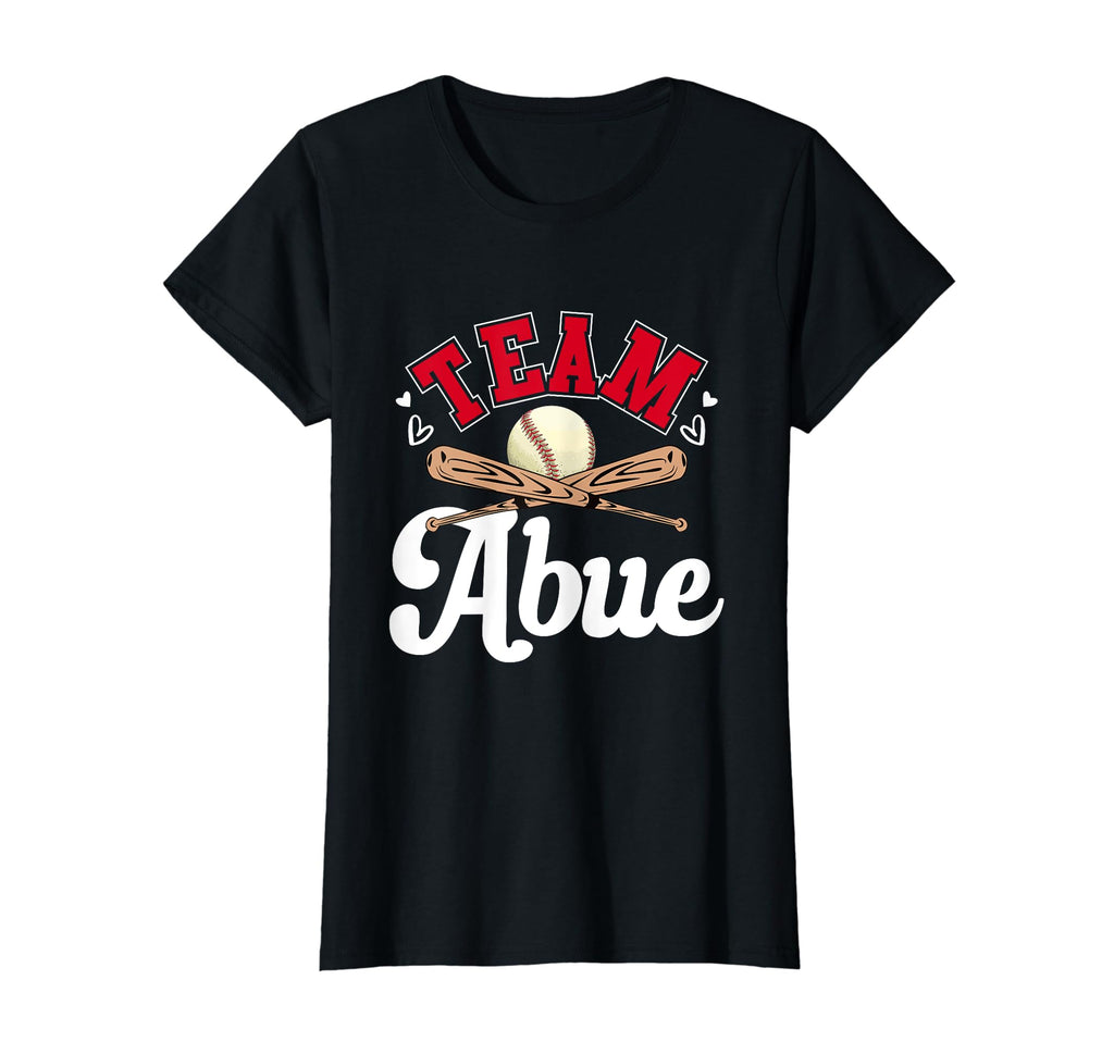 Team Abue Mothers Day Baseball T-Shirt - Streetwear Style Men Women - T-Shirt, Sweatshirt, Hoodie