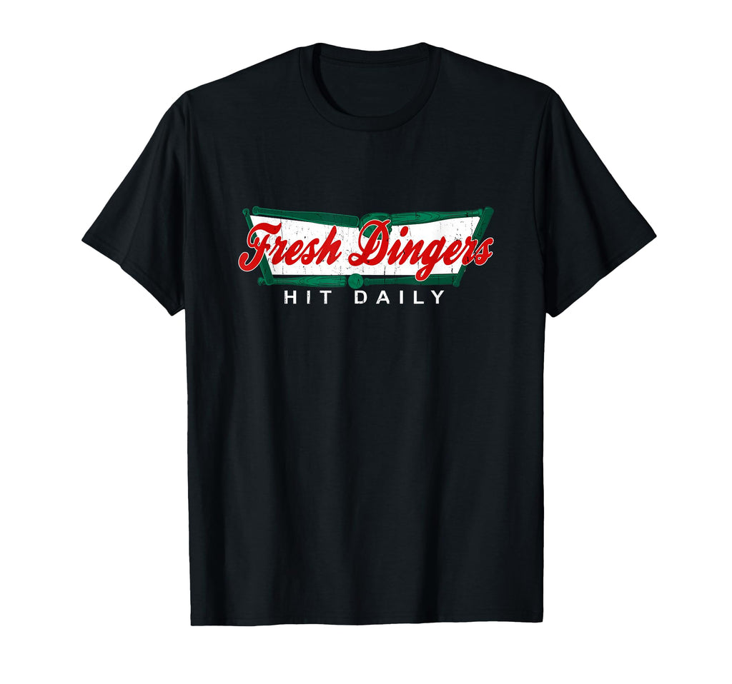 Dont Bunt Hit Fresh Dingers Funny T-Shirt - Trendy Graphic Men Women - T-Shirt, Sweatshirt, Hoodie
