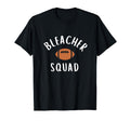 Bleacher Squad Football Mom Game Day Or T-Shirt - Streetwear Style Unisex - T-Shirt, Sweatshirt, Hoodie