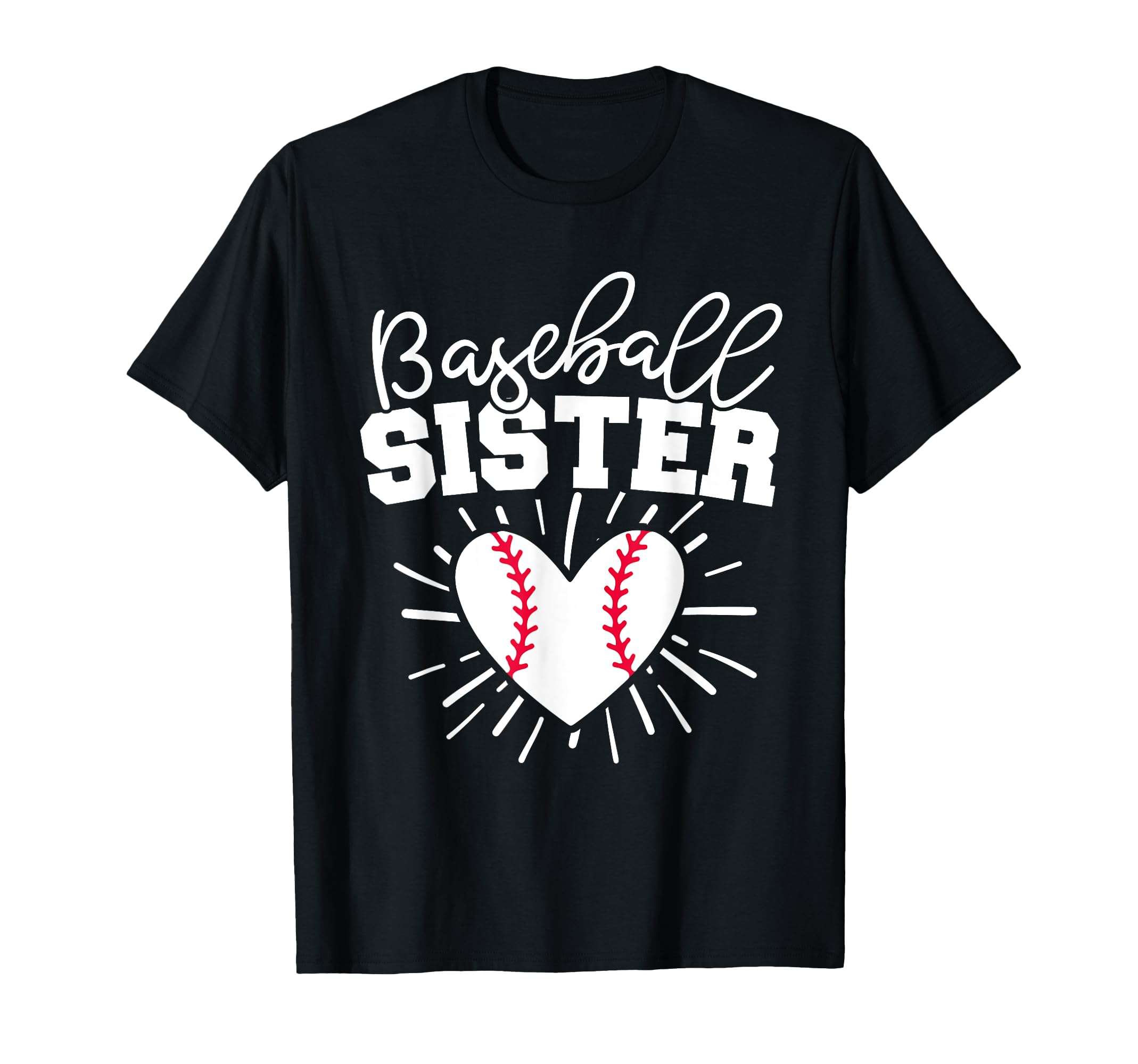 Baseball Sister Funny Baseball Sisters T-Shirt - Unique Graphic Men Women - T-Shirt, Sweatshirt, Hoodie
