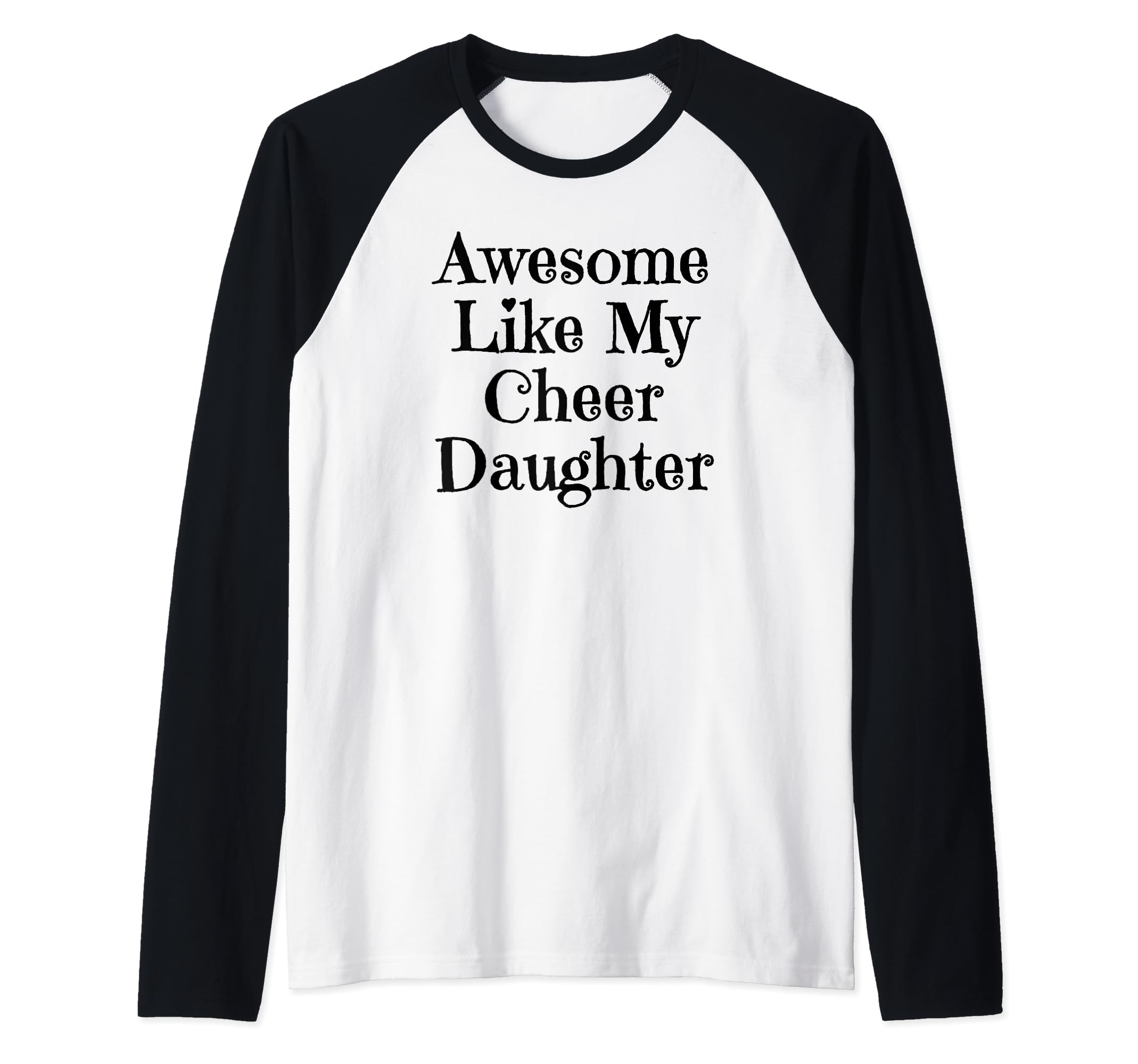 Cheerleader Dad Mom Awesome T-Shirt - Casual Everyday Wear Unisex - T-Shirt, Sweatshirt, Hoodie