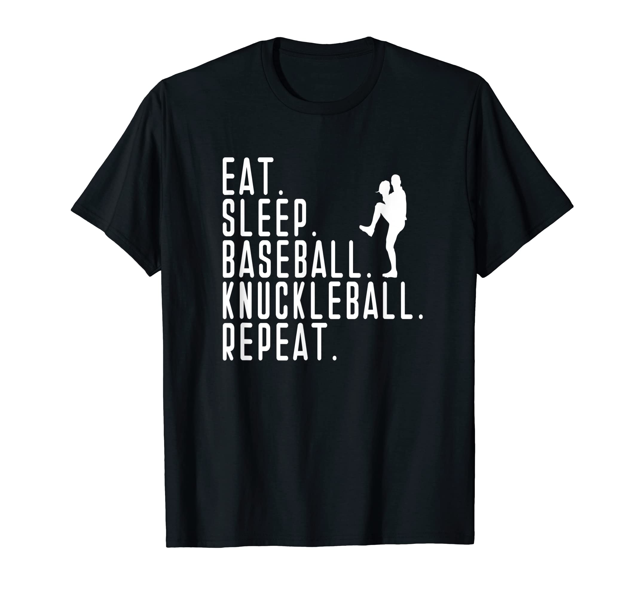 Eat Sleep Knuckleball Pitcher T-Shirt - Casual Everyday Wear for Adults - T-Shirt, Sweatshirt, Hoodie