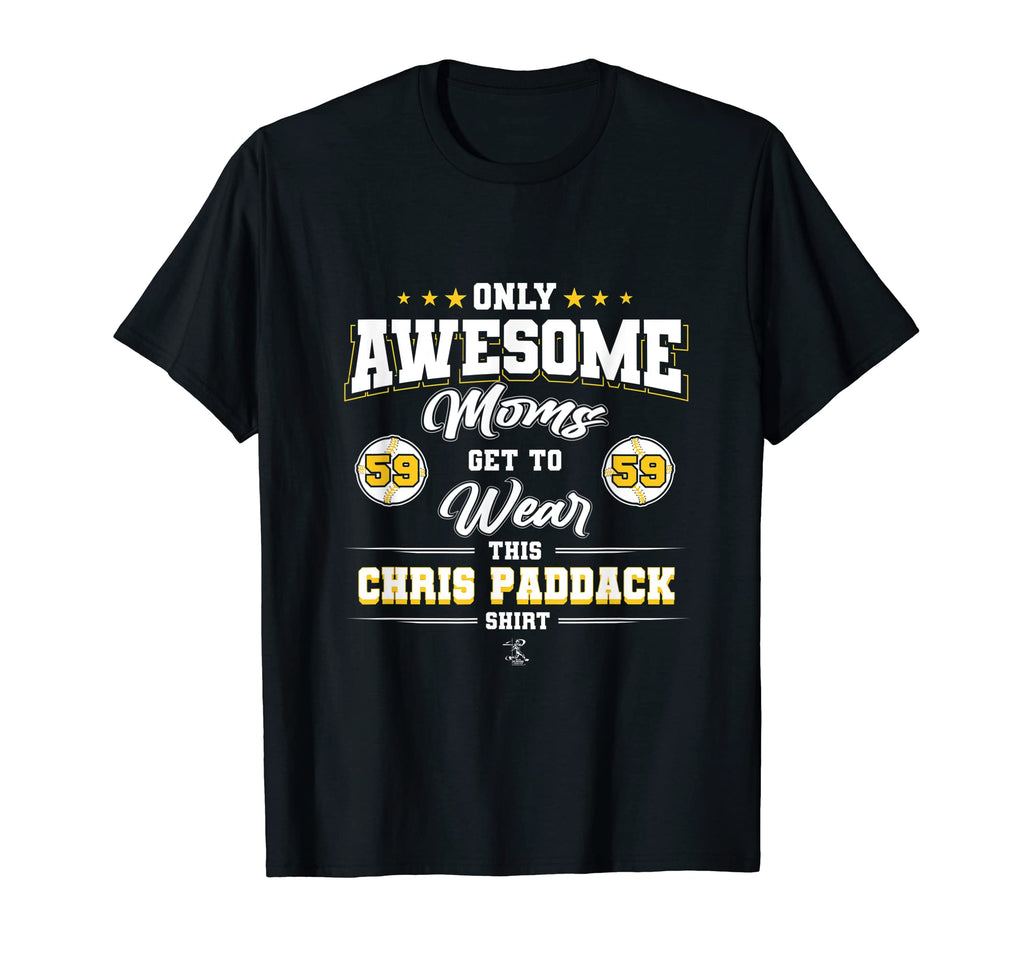 Chris Paddack Awesome Moms T-Shirt - Novelty Apparel for Adults - T-Shirt, Sweatshirt, Hoodie