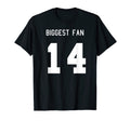 Number 14 Biggest Fan Sport Spirit T-Shirt - Fun Novelty Design Unisex - T-Shirt, Sweatshirt, Hoodie
