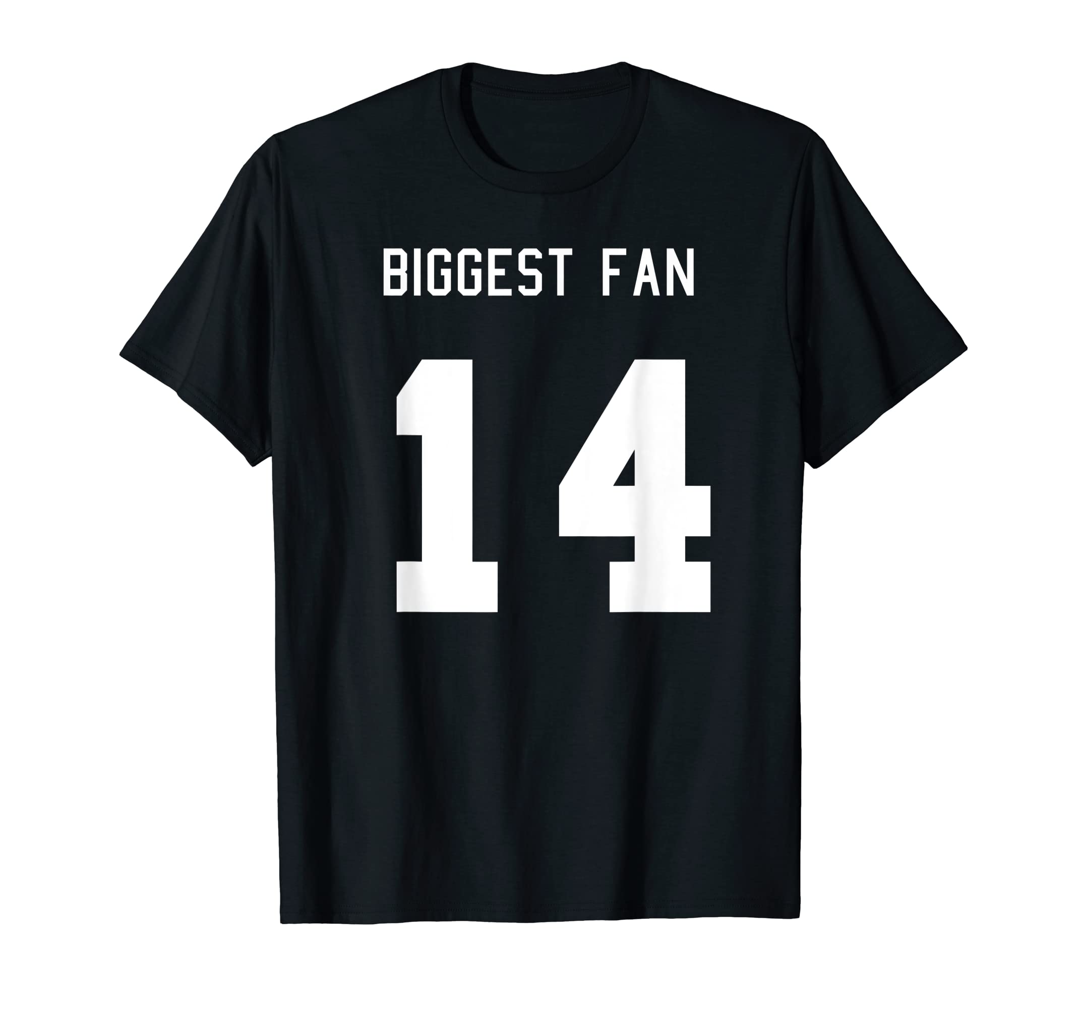 Number 14 Biggest Fan Sport Spirit T-Shirt - Fun Novelty Design Unisex - T-Shirt, Sweatshirt, Hoodie