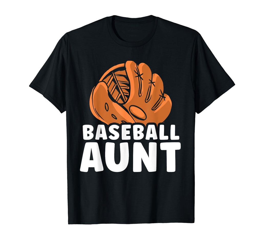 Baseball Aunt Lover Baseballer T-Shirt - Casual Everyday Wear Men Women - T-Shirt, Sweatshirt, Hoodie