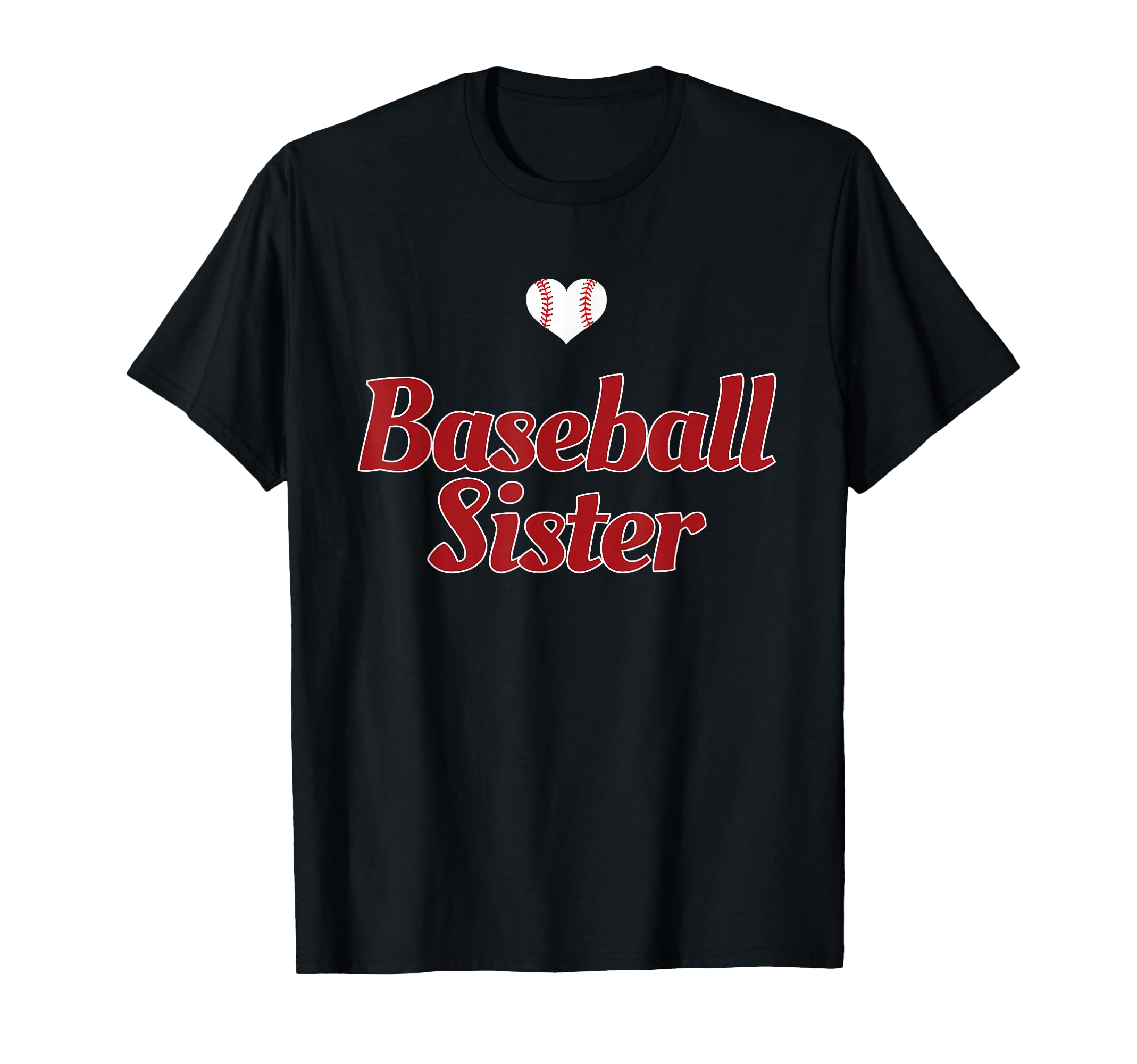 Baseball Sister Funny Baseball T-Shirt - Streetwear Style for Adults - T-Shirt, Sweatshirt, Hoodie