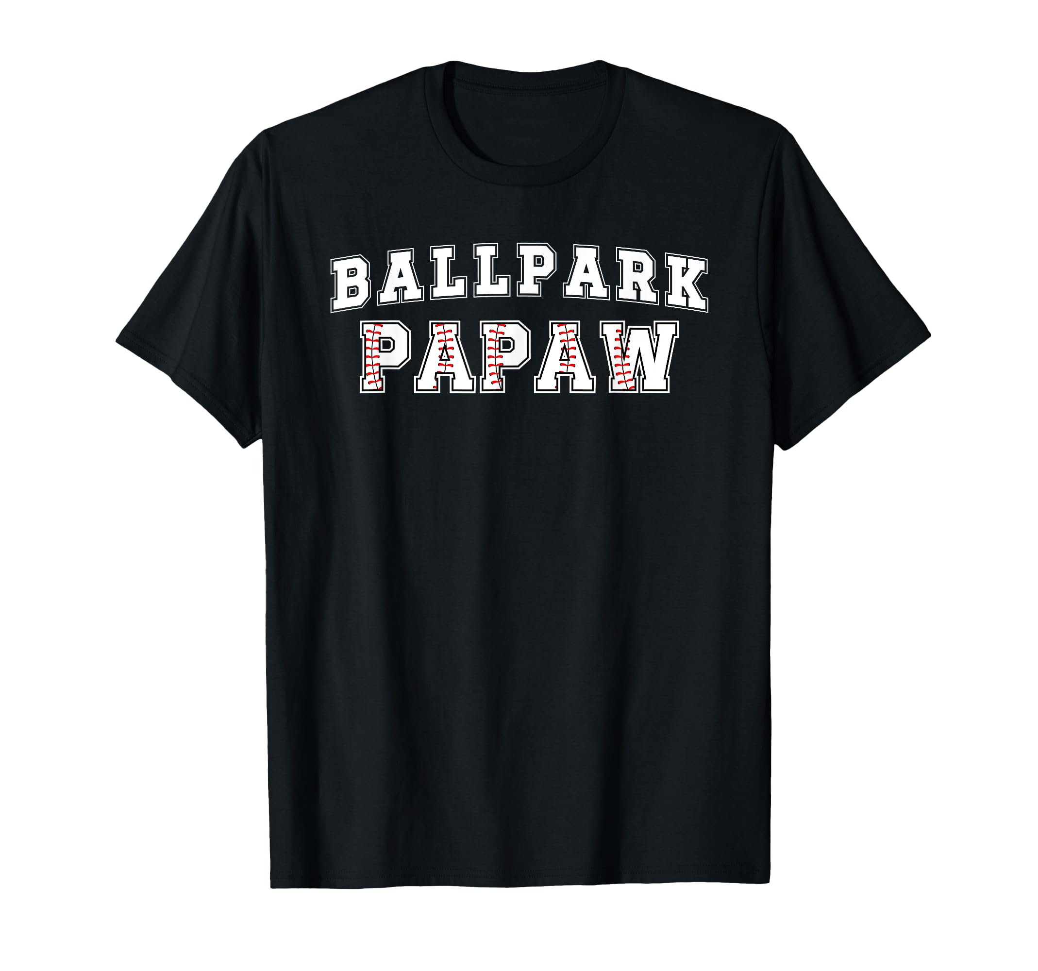 Ballpark Papaw Baseball Papaw Baseball T-Shirt - Unique Graphic Unisex - T-Shirt, Sweatshirt, Hoodie