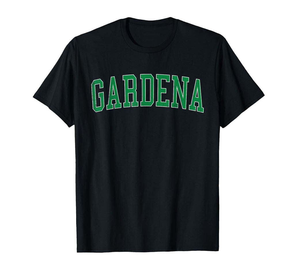 Gardena Ca Distressed Green Varsity T-Shirt - Minimalist Print Unisex - T-Shirt, Sweatshirt, Hoodie