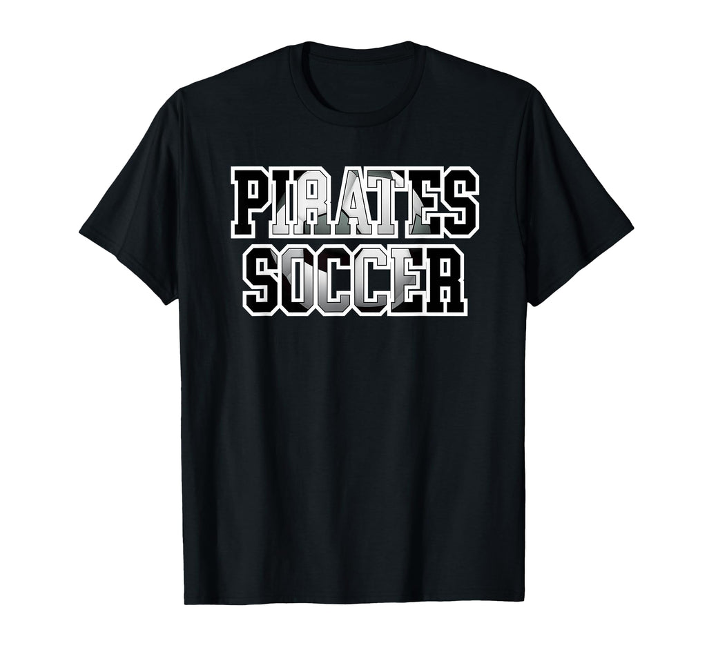 Pirates Soccer Ball School T-Shirt - Casual Everyday Wear for Adults - T-Shirt, Sweatshirt, Hoodie
