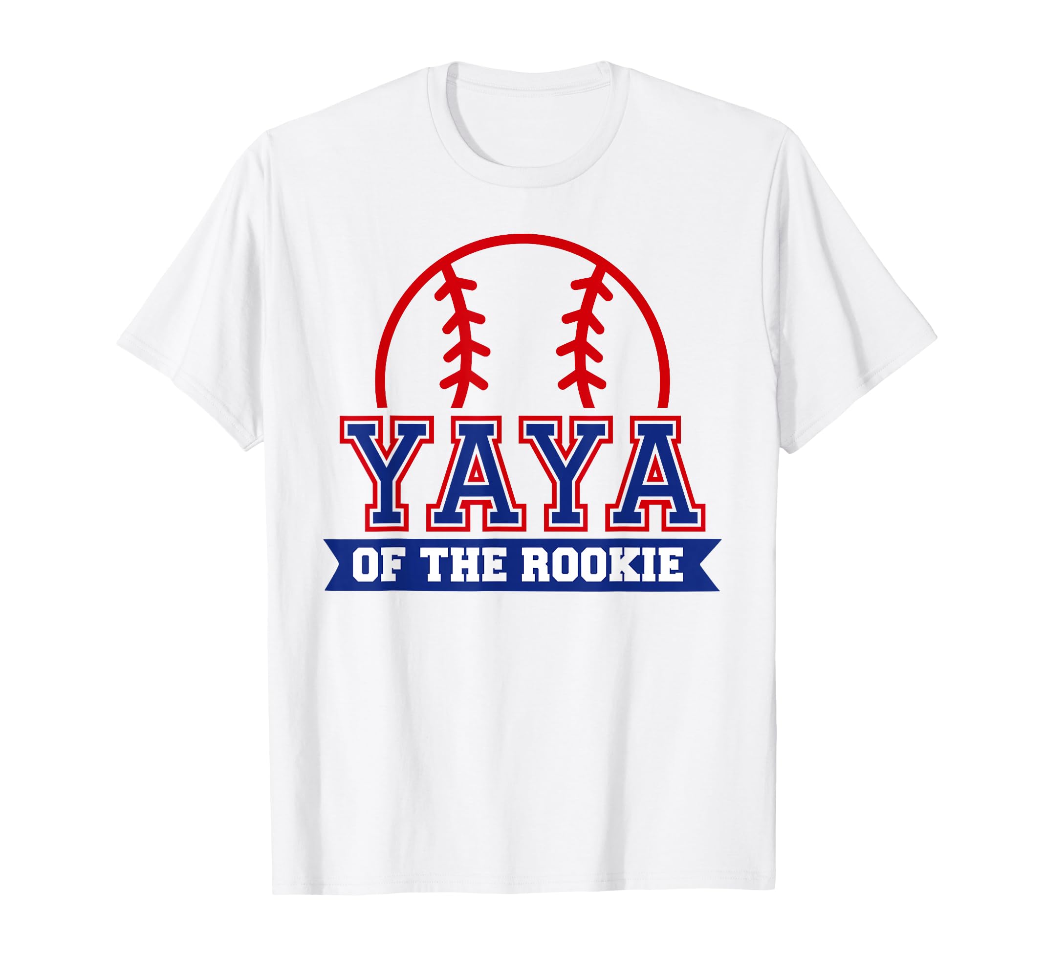Yaya Rookie 1St Birthday Baseball T-Shirt - Casual Everyday Wear Unisex - T-Shirt, Sweatshirt, Hoodie