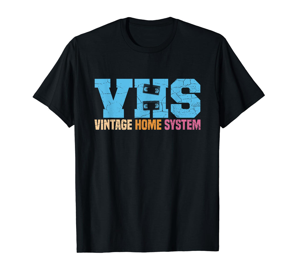 Vhs Home System Video Cassette Lover T-Shirt - Casual Everyday Wear Unisex - T-Shirt, Sweatshirt, Hoodie