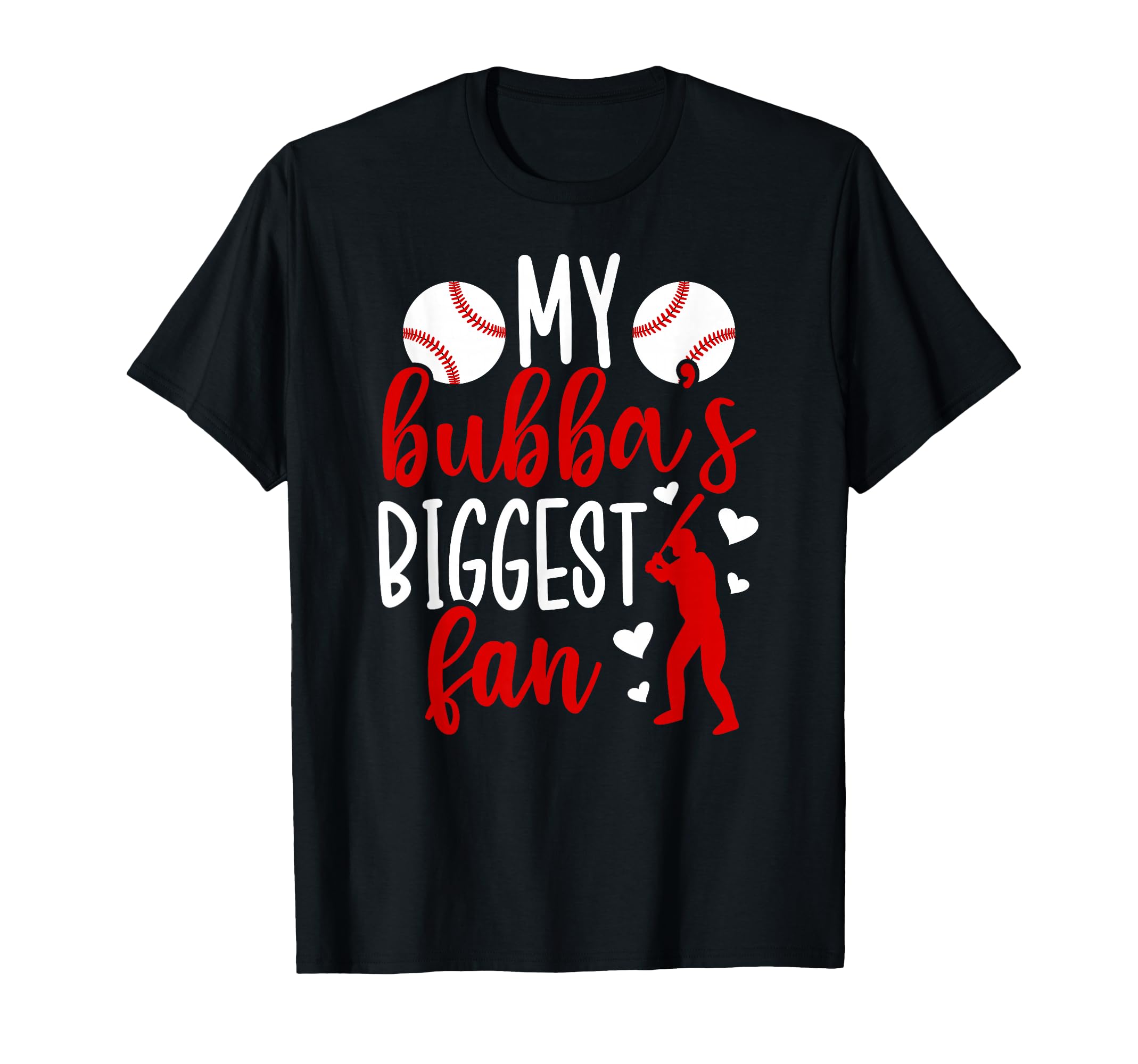 Bubbas Biggest Fan Baseball Sister T-Shirt - Novelty Apparel for Adults - T-Shirt, Sweatshirt, Hoodie