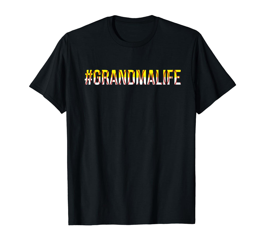 Softball Baseball Grandma Life T-Shirt - Streetwear Style for Adults - T-Shirt, Sweatshirt, Hoodie