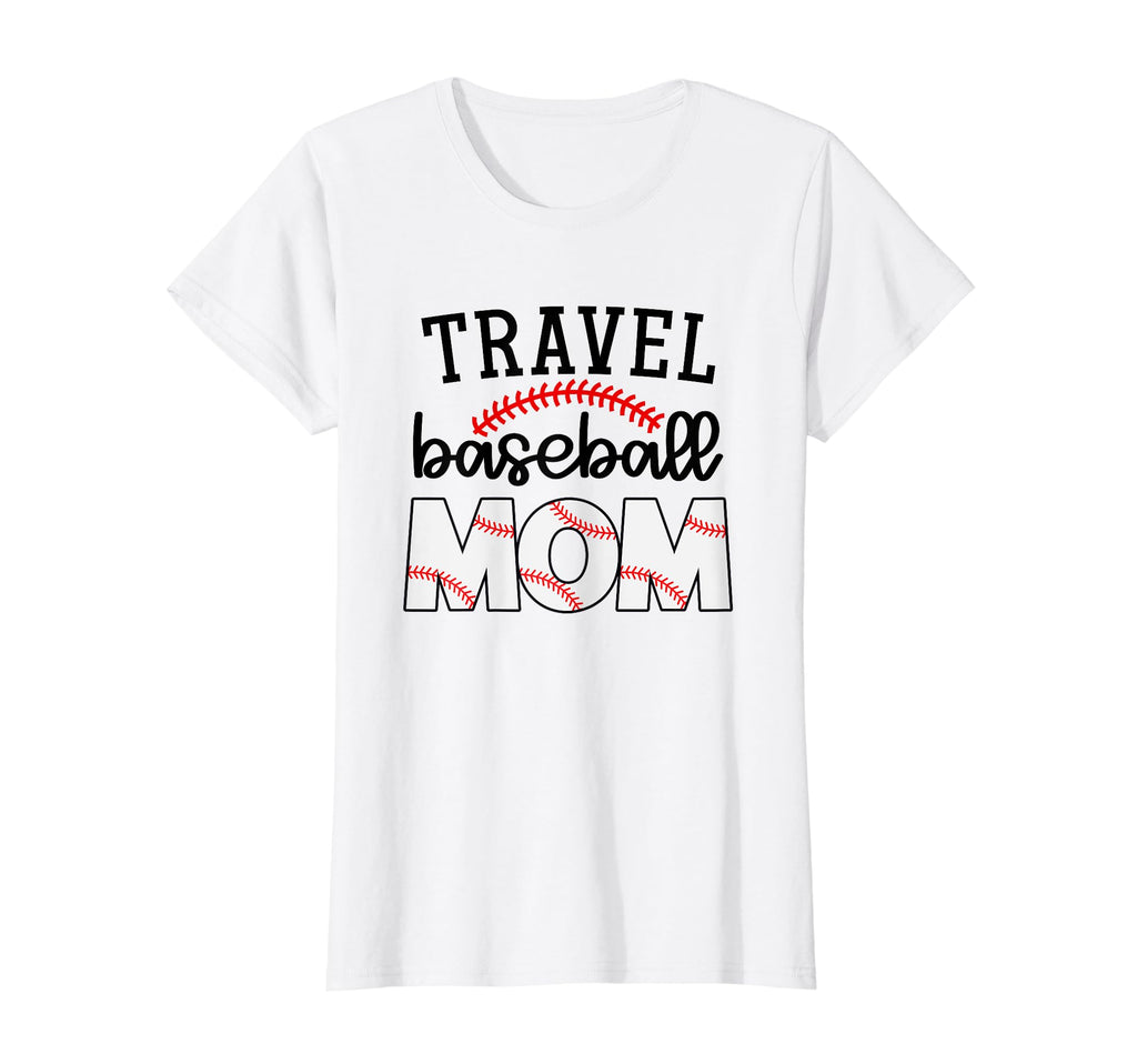 Travel Baseball Mom Sports Mom Baseball T-Shirt - Unique Graphic Men Women - T-Shirt, Sweatshirt, Hoodie
