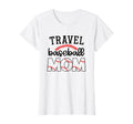 Travel Baseball Mom Sports Mom Baseball T-Shirt - Unique Graphic Men Women - T-Shirt, Sweatshirt, Hoodie