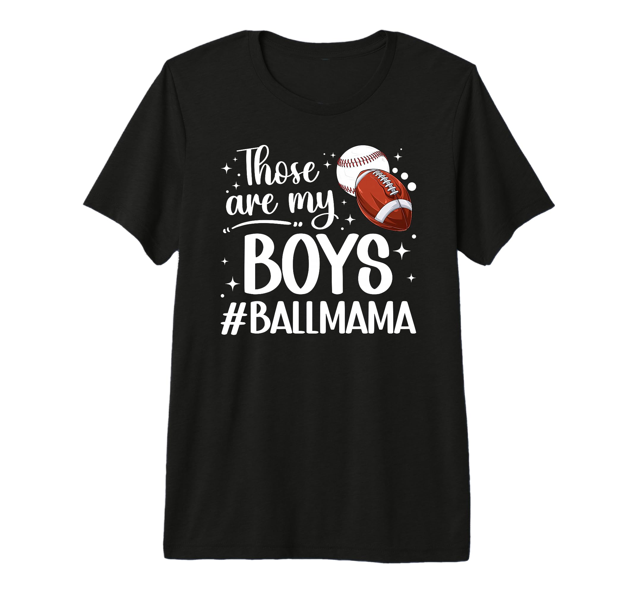 Those Are My Ball Mama Baseball T-Shirt - Minimalist Print Men Women - T-Shirt, Sweatshirt, Hoodie