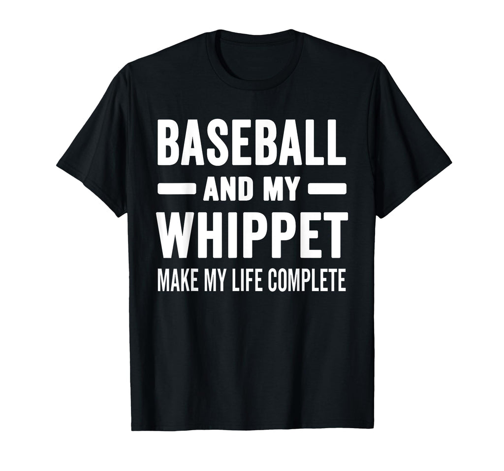 Baseball And My Whippet Mama Dog T-Shirt - Casual Everyday Wear Men Women - T-Shirt, Sweatshirt, Hoodie
