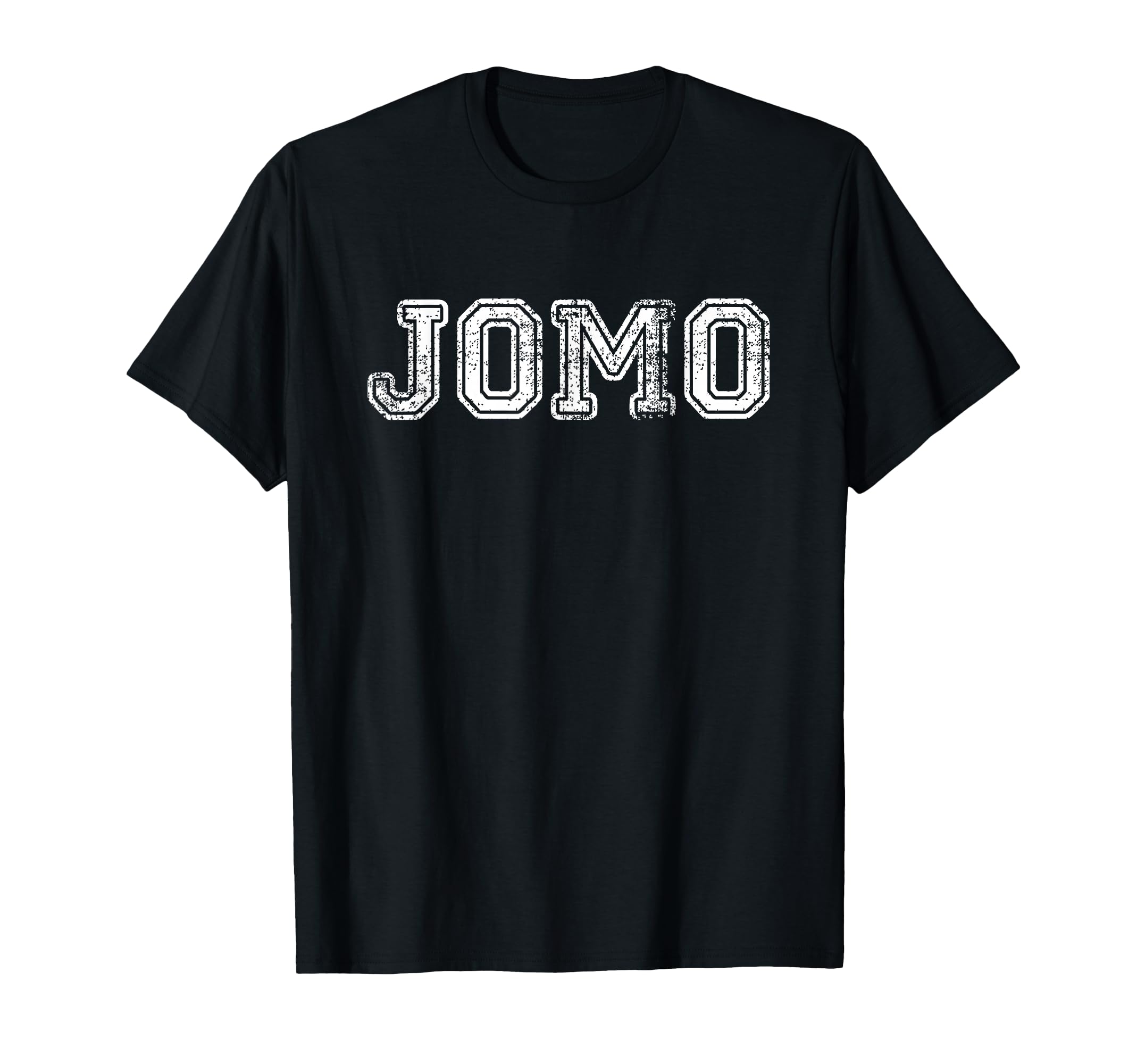 Jomo College T-Shirt - Casual Everyday Wear for Adults - T-Shirt, Sweatshirt, Hoodie