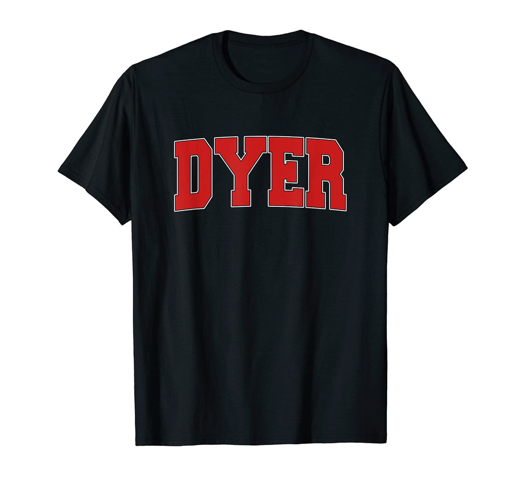 Dyer Indiana Varsity Usa Sports T-Shirt - Novelty Apparel Men Women - T-Shirt, Sweatshirt, Hoodie