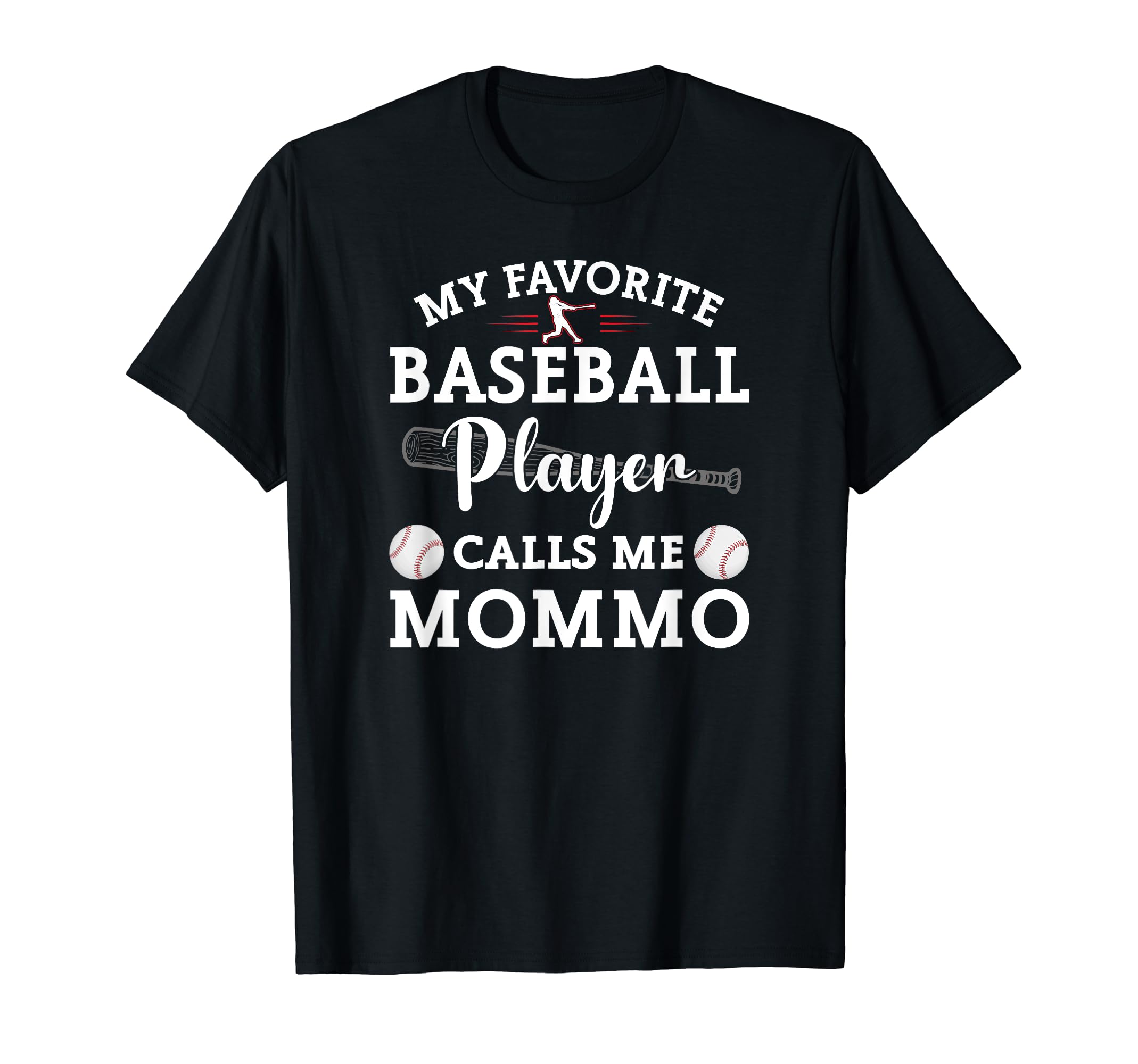 My Favorite Baseball Player Calls Me T-Shirt - Novelty Apparel for Adults - T-Shirt, Sweatshirt, Hoodie
