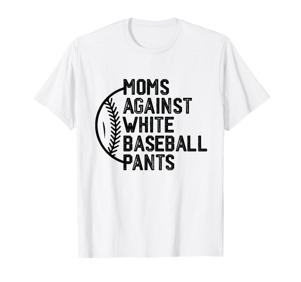 Game Day Moms Against White Baseball T-Shirt - Casual Everyday Wear Unisex - T-Shirt, Sweatshirt, Hoodie