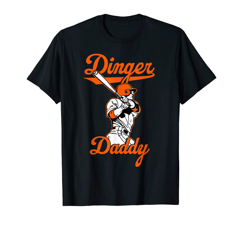 Dinger Daddy Baseball Homerun Funny Dad T-Shirt - Unique Graphic Men Women - T-Shirt, Sweatshirt, Hoodie