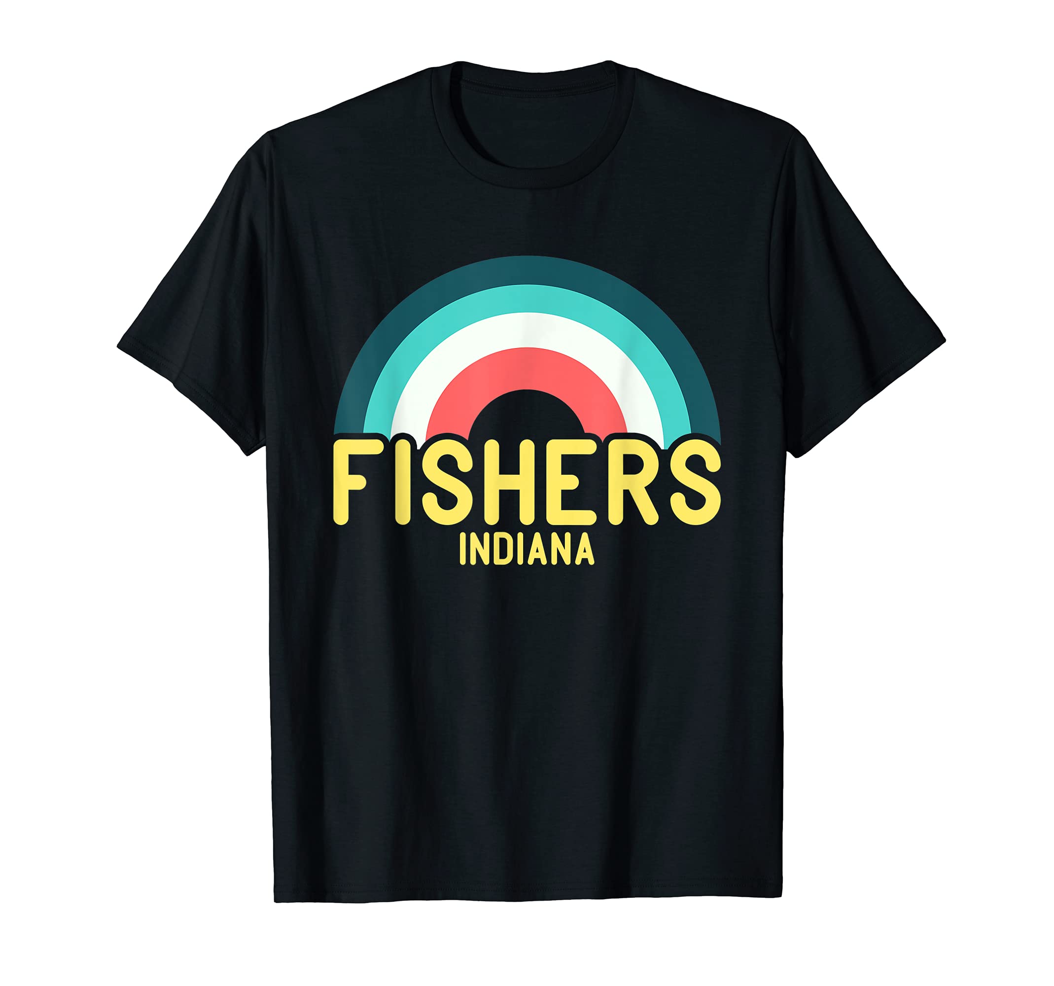 Fishers Indiana Rainbow T-Shirt - Fun Novelty Design for Adults - T-Shirt, Sweatshirt, Hoodie