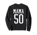 Number 50 Mama Biggest Fan Spirit Sweatshirt - Graphic Print Men Women - T-Shirt, Sweatshirt, Hoodie