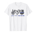 Peace Love Back Blue T-Shirt - Unique Graphic Men Women - T-Shirt, Sweatshirt, Hoodie