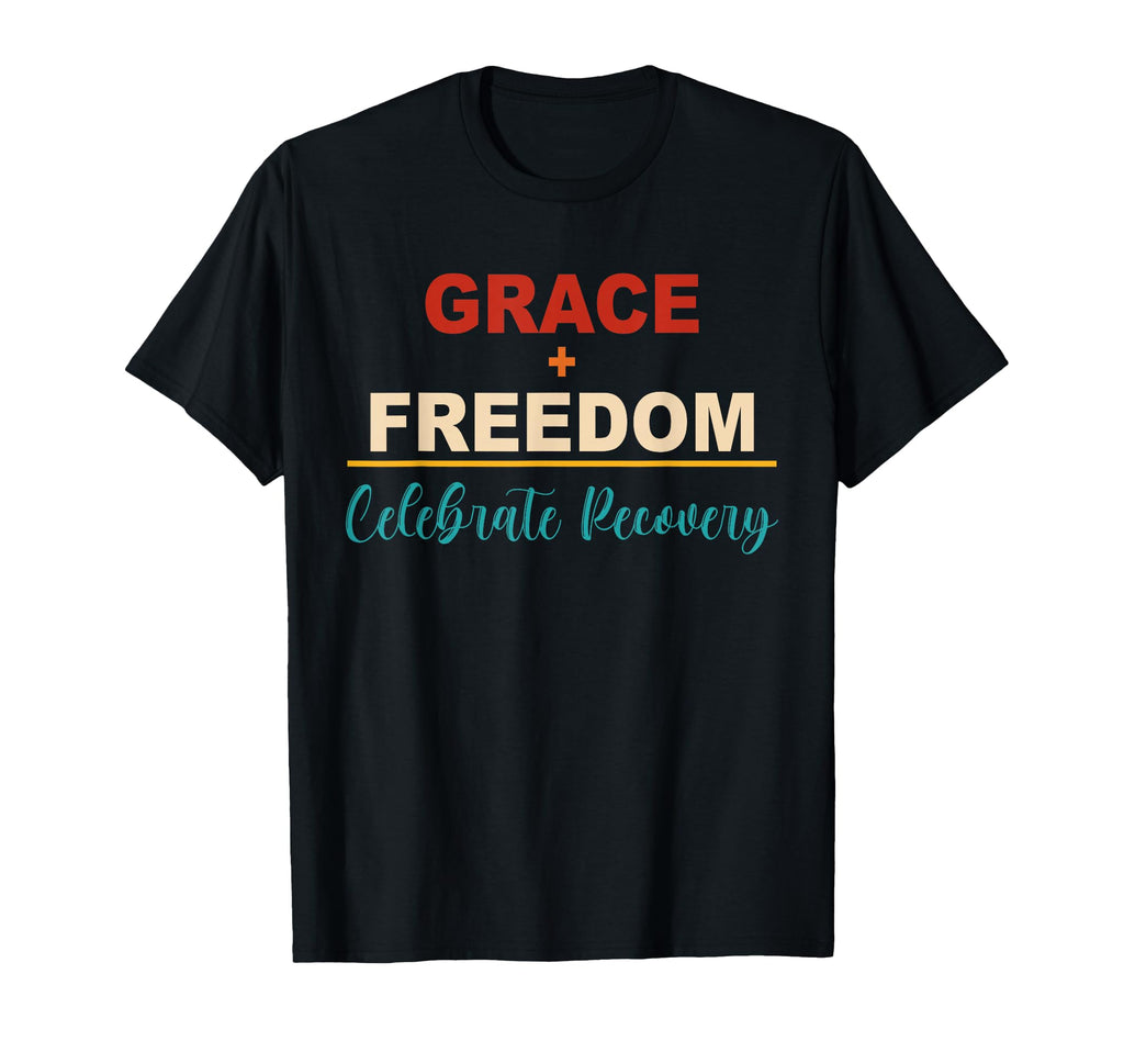 Grace Freedom Celebrate Recovery Peace T-Shirt - Novelty Apparel Men Women - T-Shirt, Sweatshirt, Hoodie