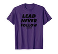 Lead Never Follow Leaders Baseball Mama T-Shirt - Streetwear Style Unisex - T-Shirt, Sweatshirt, Hoodie