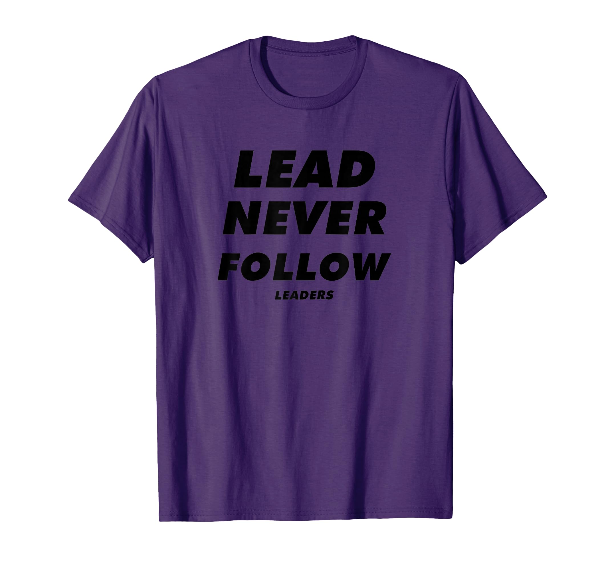 Lead Never Follow Leaders Baseball Mama T-Shirt - Streetwear Style Unisex - T-Shirt, Sweatshirt, Hoodie