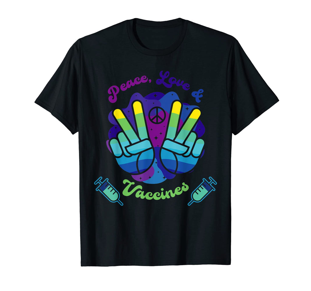 Peace Love And Vaccinated T-Shirt - Custom Art Print for Adults - T-Shirt, Sweatshirt, Hoodie