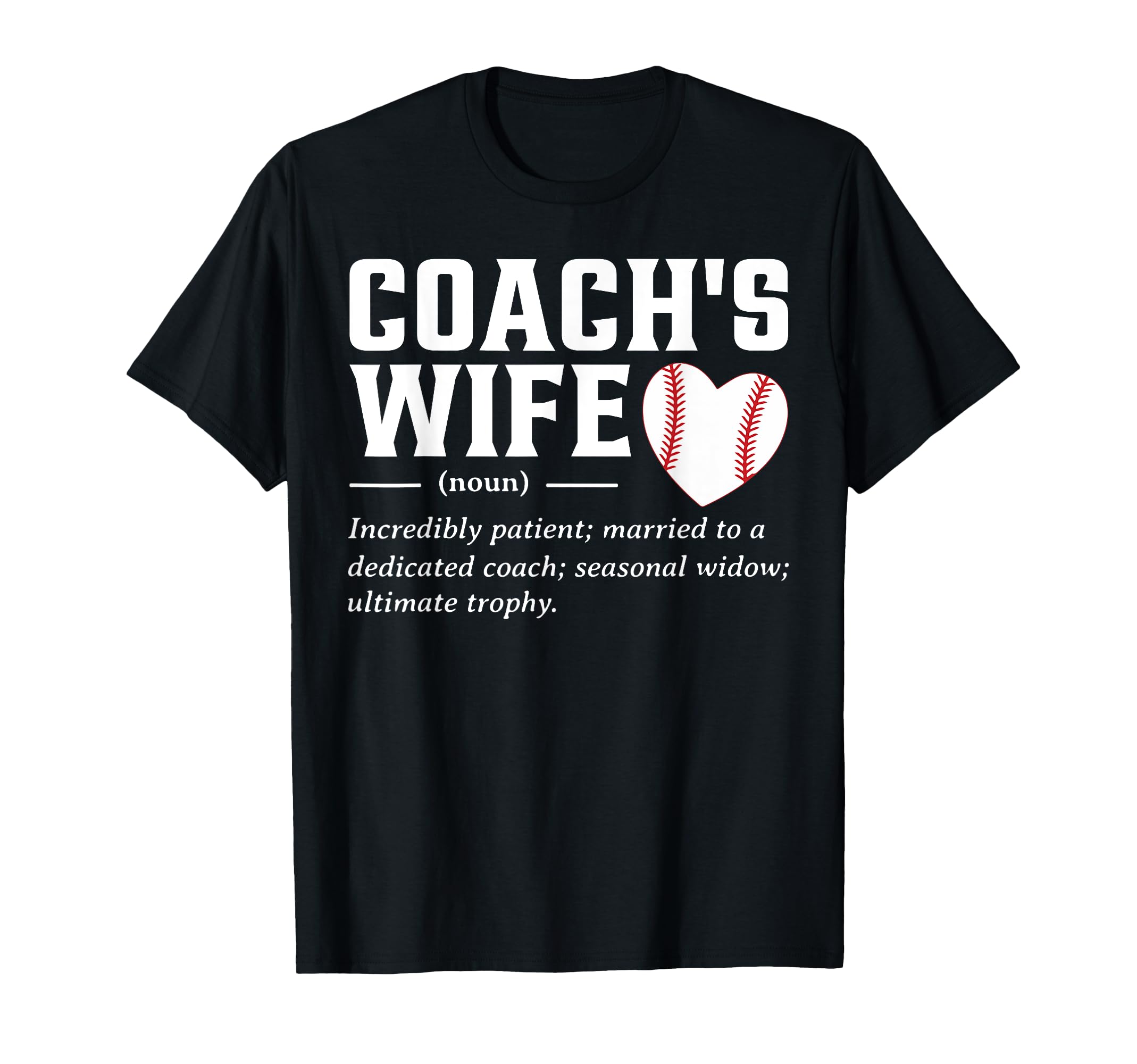Coachs Wife Definition Funny Baseball T-Shirt - Trendy Graphic for Adults - T-Shirt, Sweatshirt, Hoodie