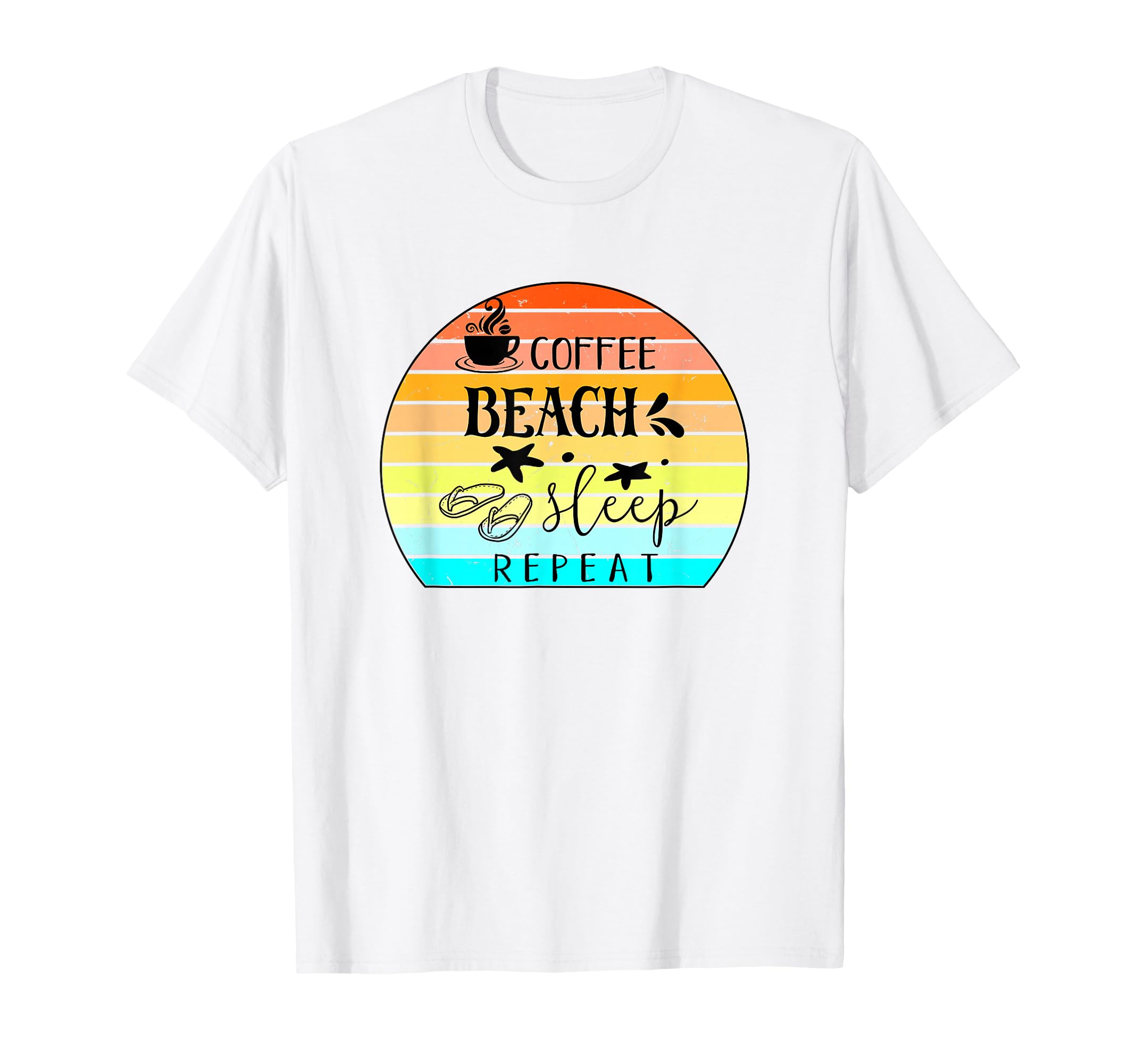 Coffee Beach Sleep Repeat T-Shirt - Casual Everyday Wear Men Women - T-Shirt, Sweatshirt, Hoodie