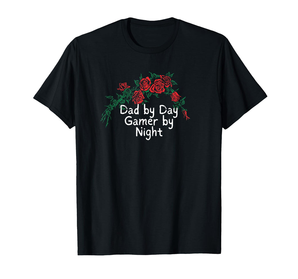 Flowers Red Dad Day Gamer Night T-Shirt - Novelty Apparel for Adults - T-Shirt, Sweatshirt, Hoodie